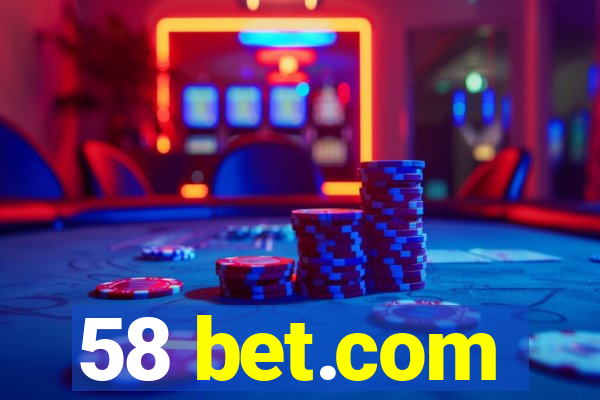 58 bet.com